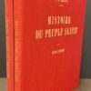 BESSIRE (P.-O.) Histoire du peuple suisse par le texte et par l'image. I: Des origines au milieu du XVIe siècle. II: De la Contre-Réformation à nos jours. Porrentruy, chez l'auteur, (1940) & Moutier,, Edditions de la Clairière, (1955).