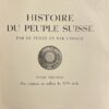 BESSIRE (P.-O.) Histoire du peuple suisse par le texte et par l'image. I: Des origines au milieu du XVIe siècle. II: De la Contre-Réformation à nos jours. Porrentruy, chez l'auteur, (1940) & Moutier,, Edditions de la Clairière, (1955). – Image 4