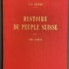 BESSIRE (P.-O.) Histoire du peuple suisse par le texte et par l'image. I: Des origines au milieu du XVIe siècle. II: De la Contre-Réformation à nos jours. Porrentruy, chez l'auteur, (1940) & Moutier,, Edditions de la Clairière, (1955). – Image 5