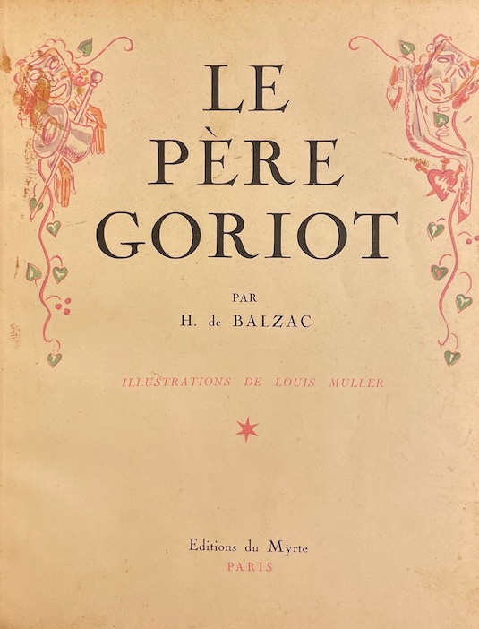 BALZAC (Honoré de) Le père Goriot. Paris, Editions du Myrte, 1944. – Image 2