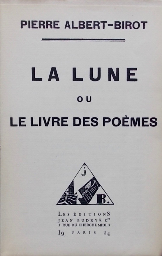 ALBERT-BIROT (Pierre) La lune, ou le livre des poèmes. Paris, Les Editions Jean Budry & Co, 1924. – Image 2