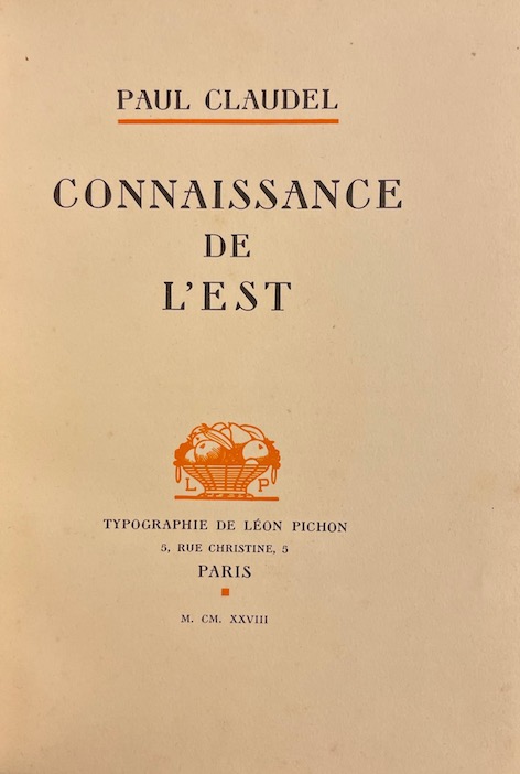 CLAUDEL (Paul) Connaissance de l'est. Paris, Typographie de Léon Pichon, 1928. – Image 3