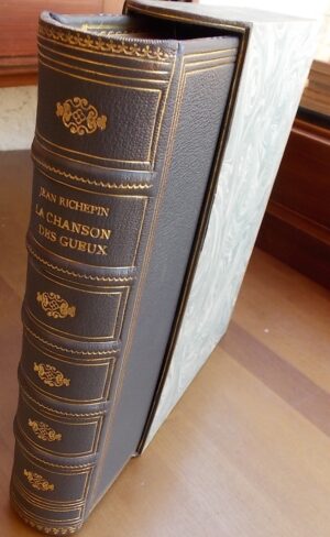 RICHEPIN (Jean) La chanson des gueux. Paris, Editions de La Belle Etoile, 1933.