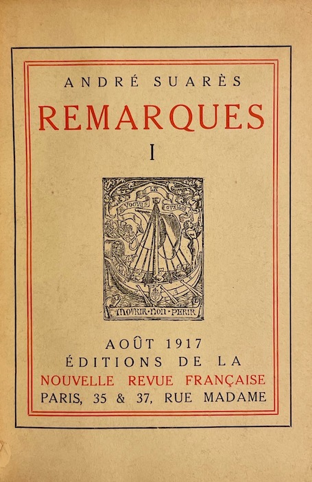 SUARES (André) Remarques I à XII. Paris, Editions de la Nouvelle Revue Française, 1917-1918. – Image 2