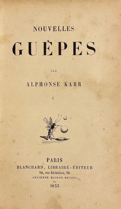 KARR (Alphonse) Nouvelles guêpes I-VII. Paris, Blanchard, 1853-1854. – Image 2