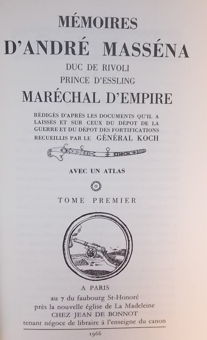 MASSENA (André, duc de Rivoli) Mémoires d'André Masséna, duc de Rivoli, prince d'Essling, maréchal d'Empire, rédigés d'après les documents qu'il a laissés et sur ceux  du dépôt de la Guerre et du dépôt des fortifications, recueillis par le général Koch. Paris, Jean de Bonnot, 1966-67. – Image 2