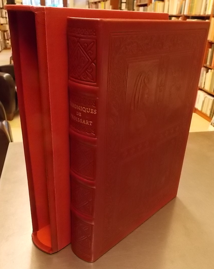 FROISSART (Jehan) / DUSSARTHOU (A.) Chroniques de Jehan Froissart. Paris, Michèle Trinckevel, 1972.