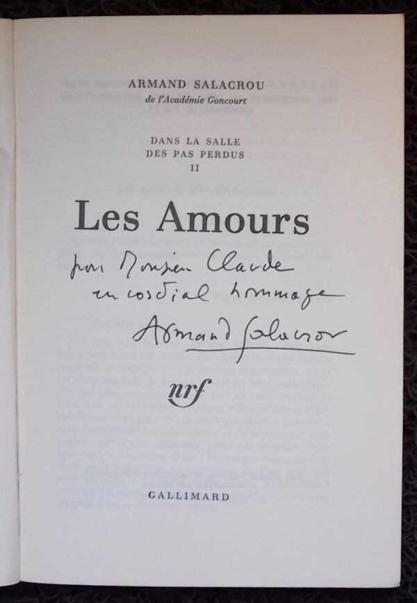 SALACROU (Armand) Les Amours. (Dans la salle des pas perdus II). Paris, Gallimard (coll. Blanche), 1976. – Image 2
