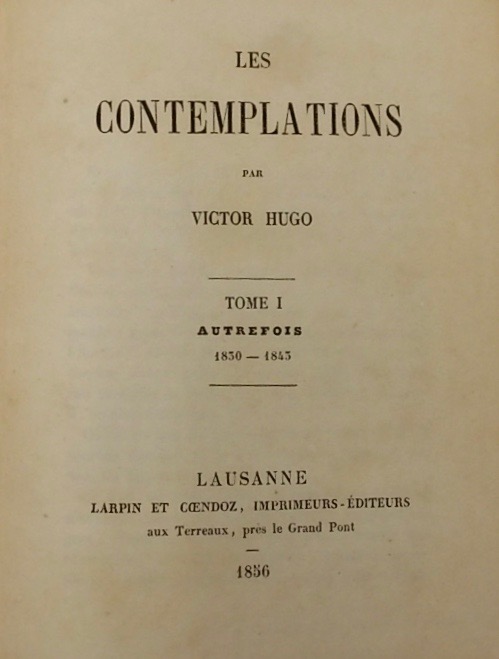 HUGO (Victor) Les contemplations. Lausanne, Larpin et Coendoz, 1856. – Image 2