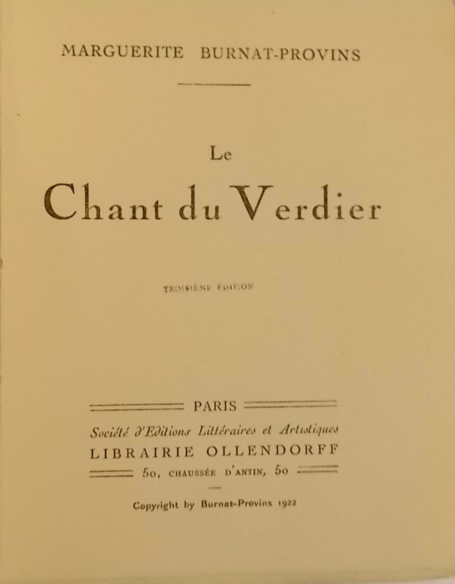 BURNAT-PROVINS (Marguerite) Le chant du Verdier. Paris, Librairie Ollendorff, 1922. – Image 2