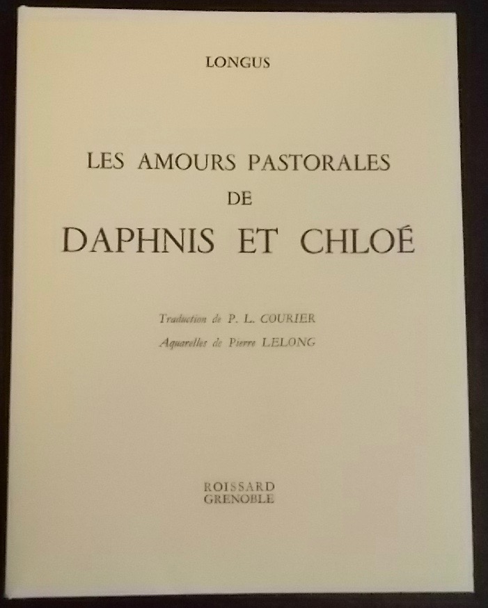 LONGUS Les amours pastorales de Daphnis et Chloé. Grenoble, Roissard, 1969. – Image 2