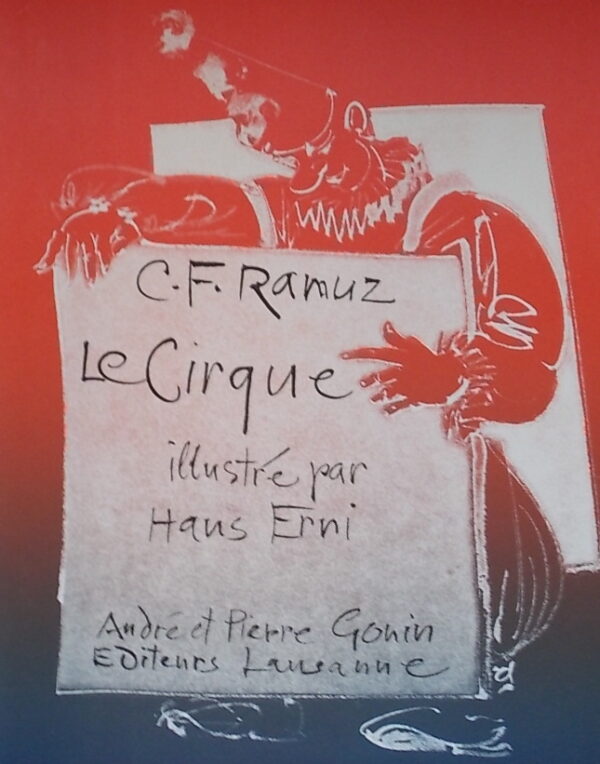 RAMUZ (Charles Ferdinand) - ERNI (Hans) Le cirque. Lausanne, André et Pierre Gonin, 1988. – Image 2