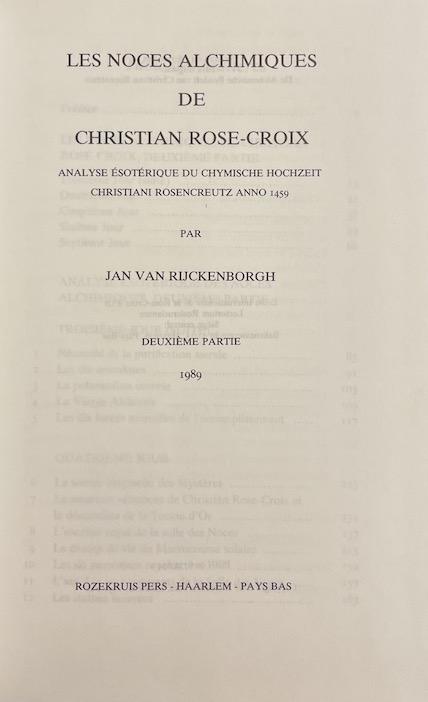 VAN RIJCKENBORGH (Jan) Les noces alchimiques de Christian Rose-Croix. Analyse ésotériques du Chymische Hochzeit Christiani Rosencreutz Anno 1459. Haarlem, Rozekruis Pers, 1989-1999. – Image 2
