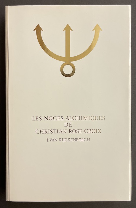 VAN RIJCKENBORGH (Jan) Les noces alchimiques de Christian Rose-Croix. Analyse ésotériques du Chymische Hochzeit Christiani Rosencreutz Anno 1459. Haarlem, Rozekruis Pers, 1989-1999. – Image 4