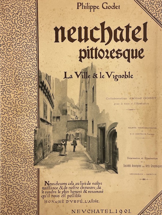 GODET (Philippe) & COMBE (T.) Neuchâtel pittoresque. La ville et le vignoble. Vallées et Montagnes. Sécheron-Genève, S.A.  des Arts Graphiques, 1901-1902. – Image 5