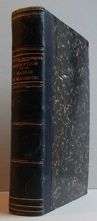 CHAMBRIER (Samuel de) Description topographique et économique de la Mairie de Neuchâtel. Neuchâtel, Henri Wolfrath, 1840. – Image 7