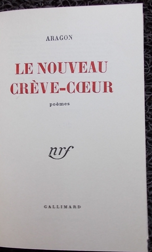 ARAGON (Louis) Le nouveau crève-coeur. Paris, Gallimard, 1948. – Image 2