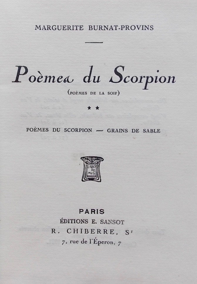 BURNAT-PROVINS (Marguerite) Poèmes du Scorpion (Poèmes de la soif) **. Poèmes du Scorpion - Grains de sable. Paris, Editions Sansot - R. Chiberre, 1921. – Image 2