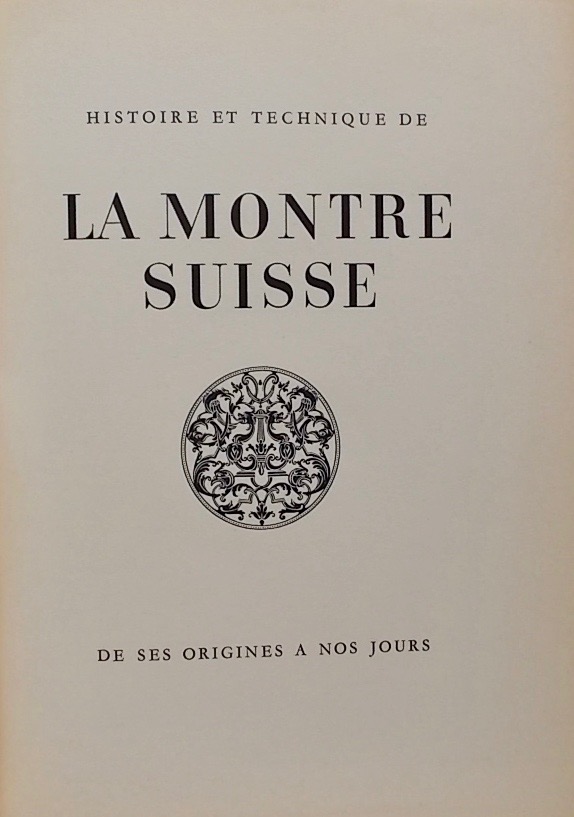 JAQUET (Eugène) & CHAPUIS (Alfred) Histoire et technique de la montre suisse, de ses origines à nos jours. Bâle et Olten, Urs Graf, 1945. – Image 3