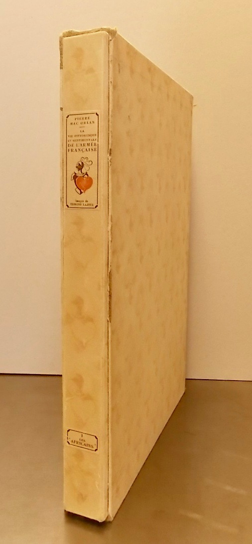 MAC ORLAN (Pierre) Les Africains. Vie pittoresque et sentimentale de l'Armée française. Paris, Guilhot, 1945.