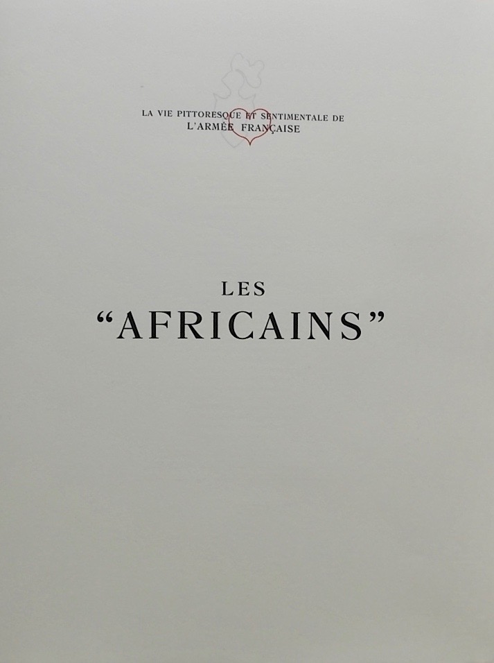 MAC ORLAN (Pierre) Les Africains. Vie pittoresque et sentimentale de l'Armée française. Paris, Guilhot, 1945. – Image 3