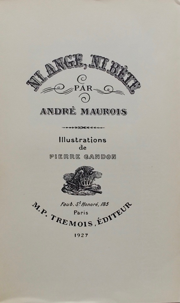 MAUROIS (André) Ni ange, ni bête. Paris, Trémois, 1927. – Image 2