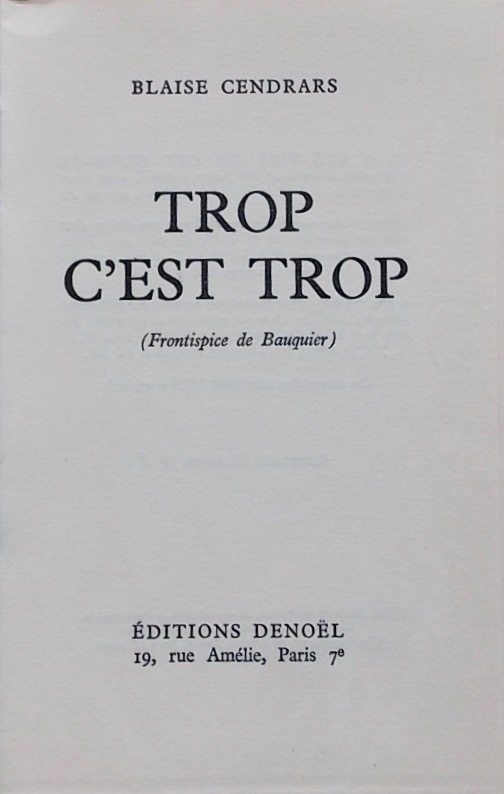 CENDRARS (Blaise) Trop c'est trop. Paris, Denoël, 1957. – Image 2