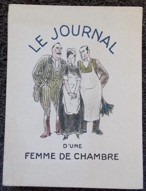 MIRBEAU (Octave) Le journal d'une femme de chambre. Paris, Mornay (coll. Les Beaux Livres), 1932.