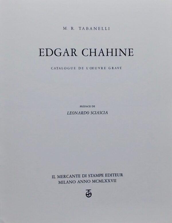 [CHAHINE] - TABANELLI (M. R.) Edgar Chahine. Catalogue de l'oeuvre gravé. Milano, Il Mercante di Stampe Editeur, 1977. – Image 2