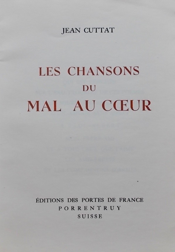 CUTTAT (Jean) Les chansons du mal au coeur. Porrentruy, Aux Portes de France, 1942. – Image 2