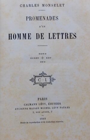 MONSELET (Charles) Promenades d'un homme de lettres. Paris, Calmann-Lévy, 1889.