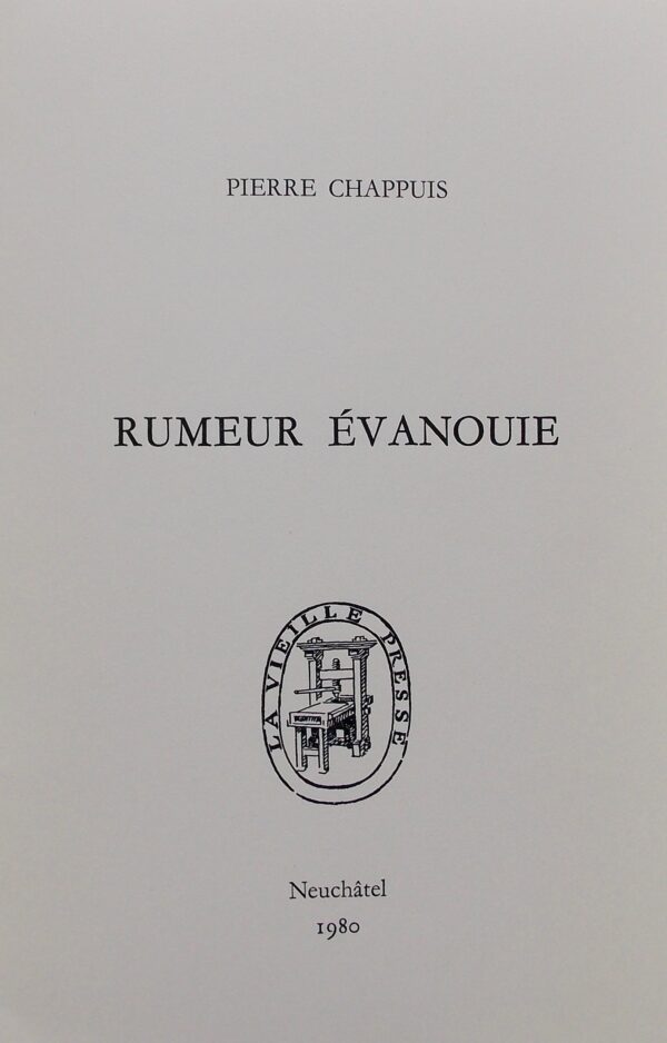 CHAPPUIS (Pierre) Rumeur évanouie. Neuchâtel, La Vieille Presse (coll. Verbe), 1980. – Image 2