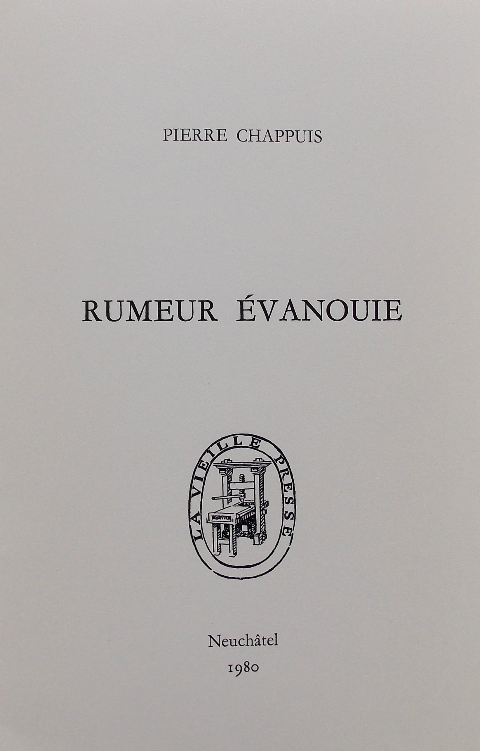 CHAPPUIS (Pierre) Rumeur évanouie. Neuchâtel, La Vieille Presse (coll. Verbe), 1980. – Image 2