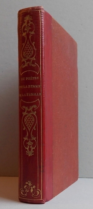 MICHELET (Jules) Du prêtre, de la femme, de la famille. Paris, Comptoir des Imprimeurs-Unis, Hachette, Paulin, 1845. – Image 3