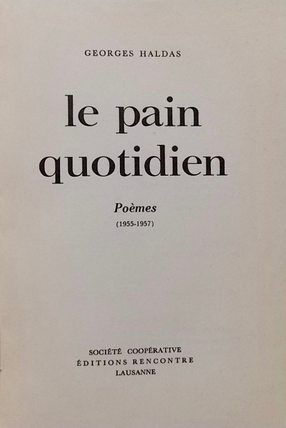 HALDAS (Georges) Le pain quotidien. Poèmes. Lausanne, Rencontre, 1960. – Image 3