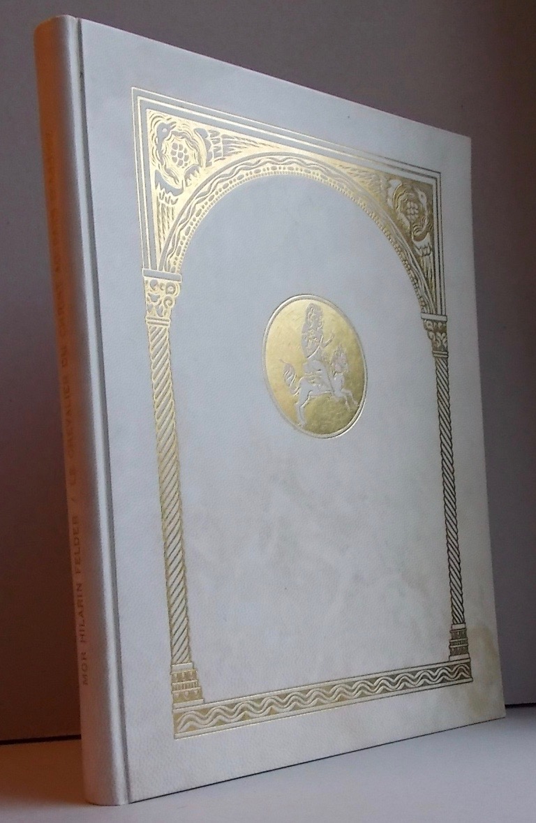 FELDER (Hilarin, Mgr) Le chevalier du Christ au pays d'Assise. Genève, Editions de L'Echo Illustré, 1943. – Image 6