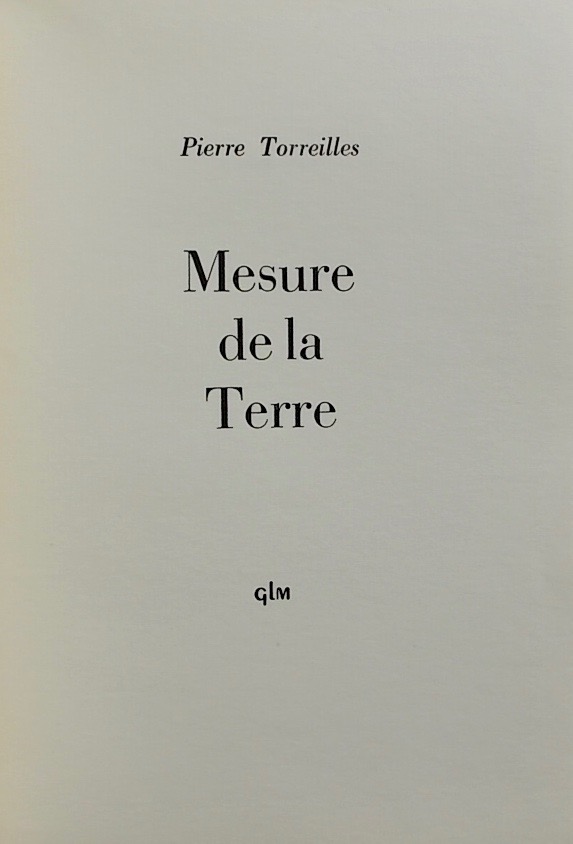 TORREILLES (Pierre) Mesure de la Terre. Paris, GLM, 1966. – Image 2