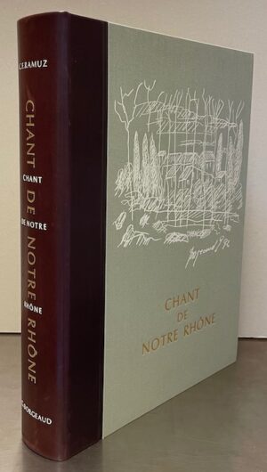 RAMUZ (Charles Ferdinand) / BORGEAUD (Georges) Chant de notre Rhône. Genève, Cediar, 1992.