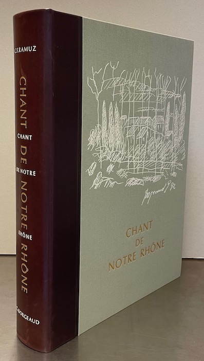 RAMUZ (Charles Ferdinand) / BORGEAUD (Georges) Chant de notre Rhône. Genève, Cediar, 1992.
