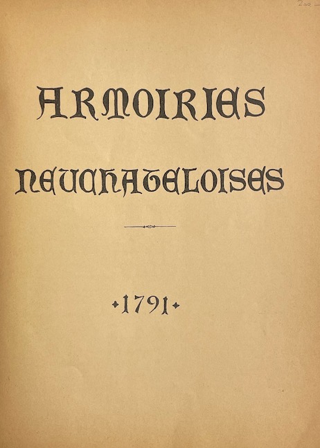TRIPET (Maurice) & COLIN (Jules) Armoiries des familles neuchâteloises, tirées du manuscrit du capitaine Louis Benoit, fils. Neuchâtel, Cabinet Héraldique, 1891. – Image 3