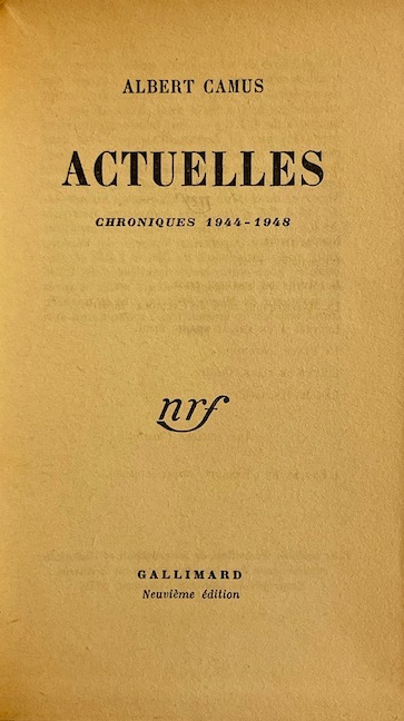 CAMUS (Albert) Actuelles. Chroniques 1944-1948. Paris, Gallimard, 1950. – Image 2