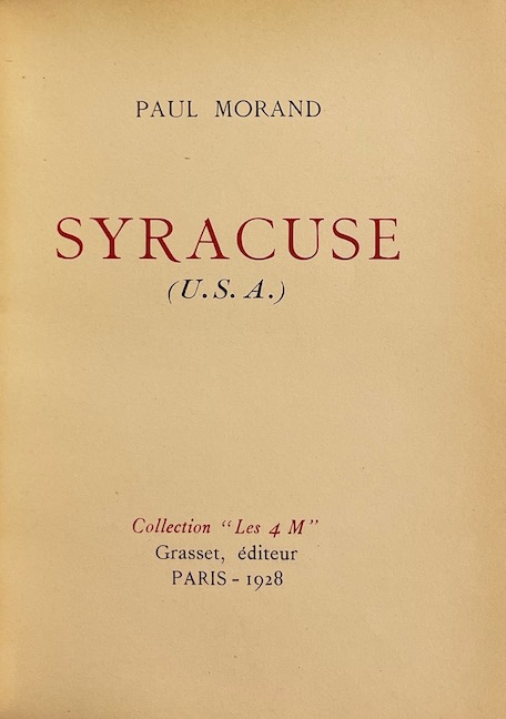 MORAND (Paul) Syracuse (U.S.A.). Paris, Grasset (coll. Les 4 M), 1928. – Image 3