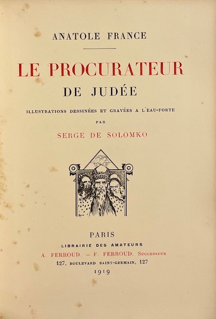 FRANCE (Anatole) Le Procurateur de Judée. Paris, Librairie des Amateurs - A. & F. Ferroud, 1919. – Image 3