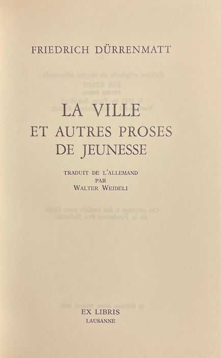 DÜRRENMATT (Friedrich) La ville. Et autres proses de jeunesse. Lausanne, Ex Libris, 1974. – Image 2