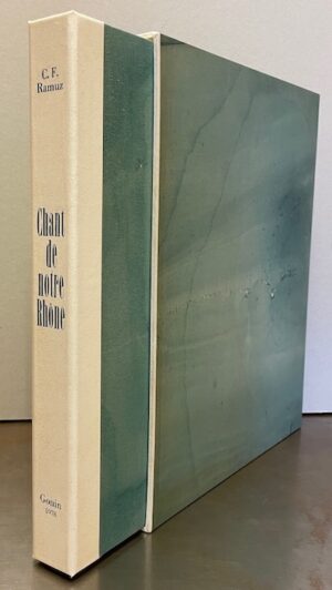 RAMUZ (Charles Ferdinand) Chant de notre Rhône. Lausanne, Gonin, 1978.