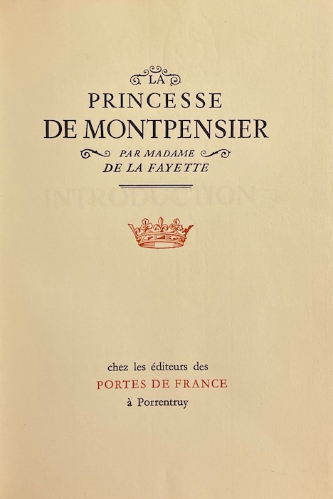 LA FAYETTE (Madame de) La Princesse de Montpensier. Porrentruy, Aux Portes de France, 1947. – Image 2