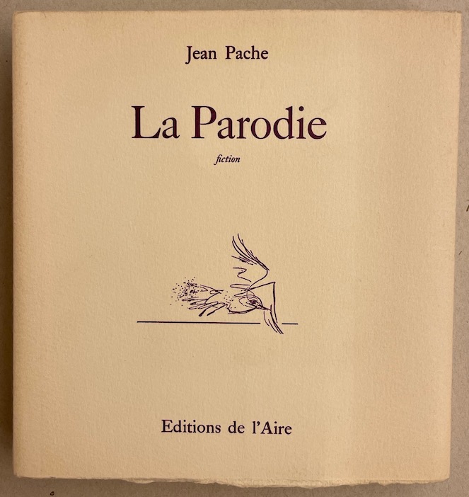 PACHE (Jean) La parodie. Lausanne, Editions de l'Aire, 1980.