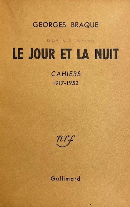 BRAQUE (Georges) Le jour et la nuit. Cahiers de Georges Braque 1917-1952. Paris, Gallimard, 1952. – Image 3