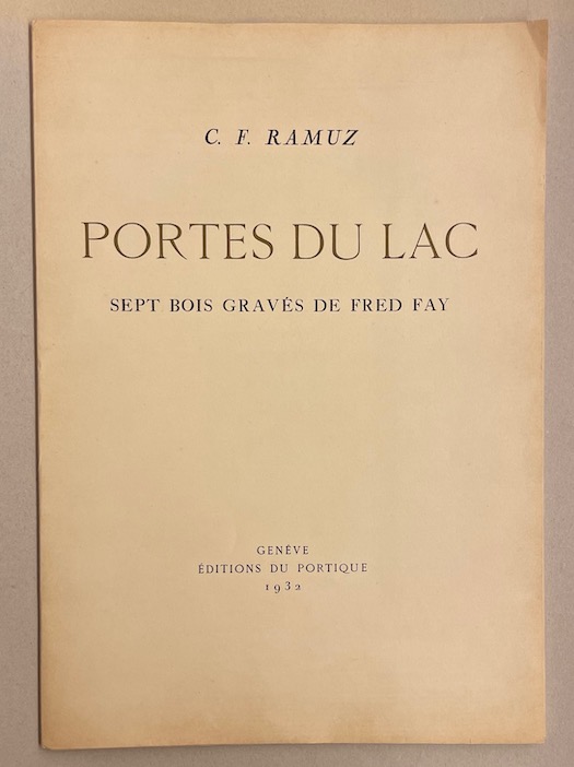 RAMUZ (Charles Ferdinand) Portes du lac. Sept bois gravés de Fred Fay. Genève, Les Portiques, 1932. – Image 2