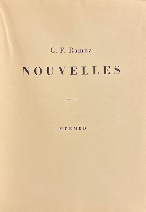 RAMUZ (Charles Ferdinand) Nouvelles. Lausanne, Mermod, 1944. – Image 2